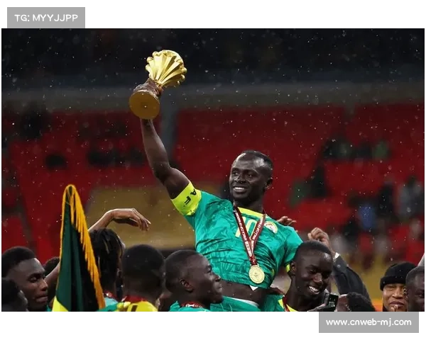 马内当选赛事最佳球员,塞内加尔黄金一代完美谢幕 马内当选赛事最佳球员,塞内加尔黄金一代完美谢幕